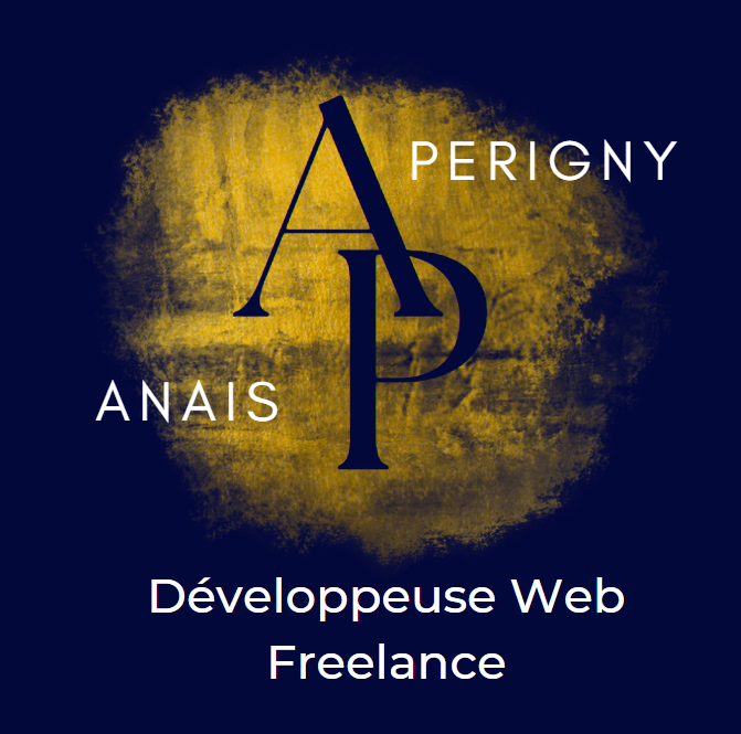 Anaïs PERIGNY - Développeuse Web et mobile Freelance